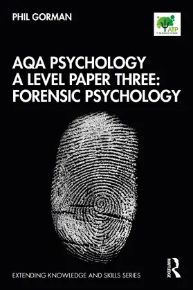 Gorman |  AQA Psychology A Level Paper Three: Forensic Psychology | Buch |  Sack Fachmedien