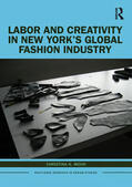 Moon |  Labor and Creativity in New York's Global Fashion Industry | Buch |  Sack Fachmedien