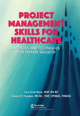 Houston / Bove |  Project Management Skills for Healthcare | Buch |  Sack Fachmedien