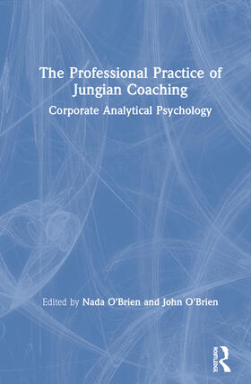 O'Brien | The Professional Practice of Jungian Coaching | Buch | 978-0-367-40411-6 | sack.de