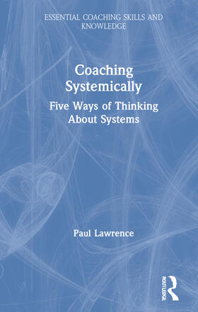 Lawrence | Coaching Systemically | Buch | 978-0-367-40414-7 | sack.de