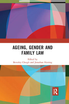 Clough / Herring |  Ageing, Gender and Family Law | Buch |  Sack Fachmedien
