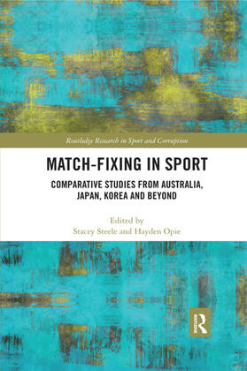 Steele / Opie |  Match-Fixing in Sport | Buch |  Sack Fachmedien