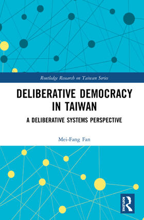 Fan | Deliberative Democracy in Taiwan | Buch | 978-0-367-40737-7 | sack.de