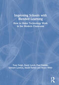 Yeigh / Lynch / Fradale |  Improving Schools with Blended Learning | Buch |  Sack Fachmedien