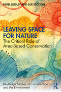 Dudley / Stolton |  Leaving Space for Nature | Buch |  Sack Fachmedien