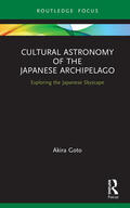Goto |  Cultural Astronomy of the Japanese Archipelago | Buch |  Sack Fachmedien