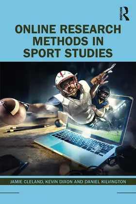 Cleland / Dixon / Kilvington |  Online Research Methods in Sport Studies | Buch |  Sack Fachmedien