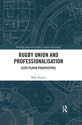 Rayner | Rugby Union and Professionalisation | Buch | 978-0-367-40891-6 | sack.de