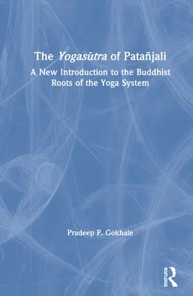 Gokhale |  The Yogas¿tra of Patañjali | Buch |  Sack Fachmedien
