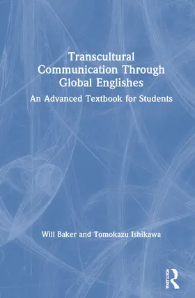 Baker / Ishikawa |  Transcultural Communication Through Global Englishes | Buch |  Sack Fachmedien