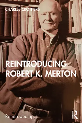 Crothers |  Reintroducing Robert K. Merton | Buch |  Sack Fachmedien