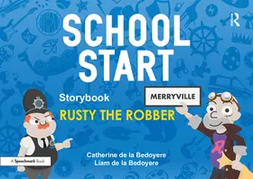 de la Bedoyere |  School Start Storybooks: Rusty the Robber | Buch |  Sack Fachmedien