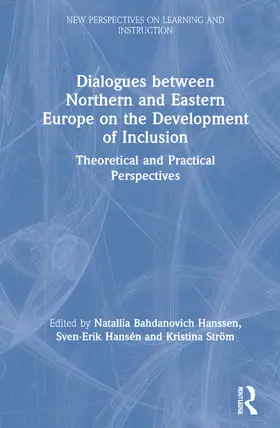 Hanssen / Hansén / Ström |  Dialogues between Northern and Eastern Europe on the Development of Inclusion | Buch |  Sack Fachmedien