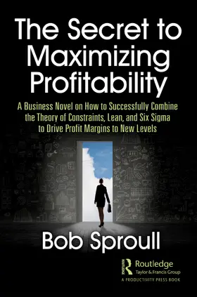 Sproull |  The Secret to Maximizing Profitability | Buch |  Sack Fachmedien