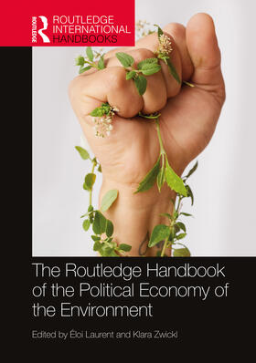 Laurent / Zwickl | The Routledge Handbook of the Political Economy of the Environment | Buch | 978-0-367-41070-4 | sack.de