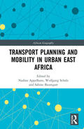 Appelhans / Scholz / Baumgart |  Transport Planning and Mobility in Urban East Africa | Buch |  Sack Fachmedien