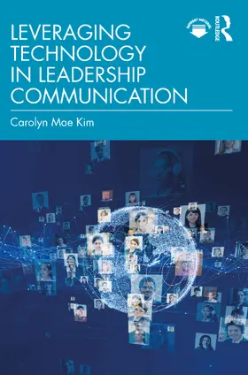 Kim |  Leveraging Technology in Leadership Communication | Buch |  Sack Fachmedien