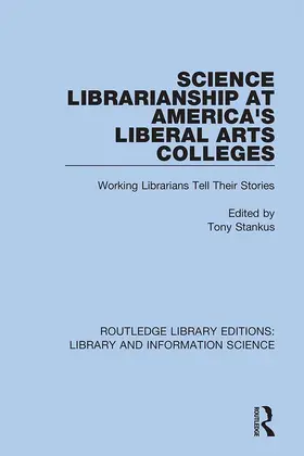 Stankus |  Science Librarianship at America's Liberal Arts Colleges | Buch |  Sack Fachmedien