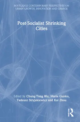 Wu / Gunko / Stryjakiewicz |  Postsocialist Shrinking Cities | Buch |  Sack Fachmedien