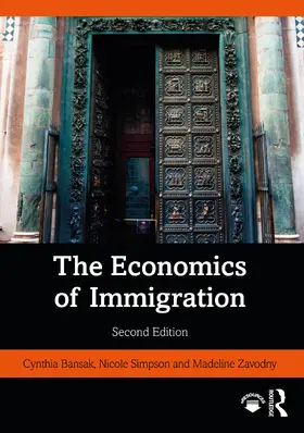 Bansak / Simpson / Zavodny |  The Economics of Immigration | Buch |  Sack Fachmedien