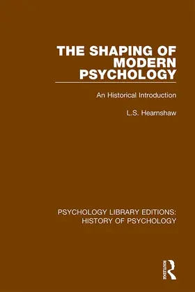 Hearnshaw |  The Shaping of Modern Psychology | Buch |  Sack Fachmedien