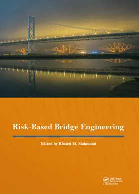 Mahmoud |  Risk-Based Bridge Engineering | Buch |  Sack Fachmedien