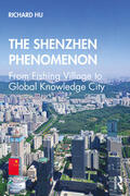 Hu |  The Shenzhen Phenomenon | Buch |  Sack Fachmedien