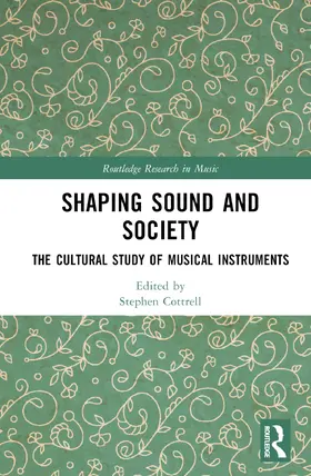 Cottrell |  Shaping Sound and Society | Buch |  Sack Fachmedien