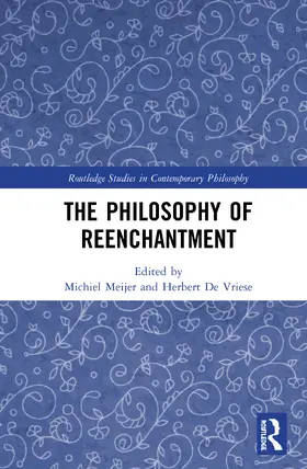 Meijer / De Vriese |  The Philosophy of Reenchantment | Buch |  Sack Fachmedien