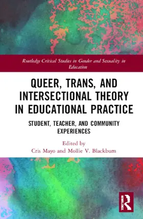 Mayo / V. Blackburn |  Queer, Trans, and Intersectional Theory in Educational Practice | Buch |  Sack Fachmedien