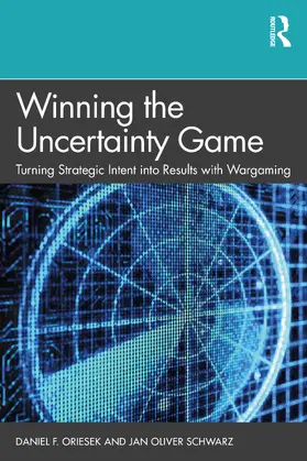 Oriesek / Schwarz | Winning the Uncertainty Game | Buch | 978-0-367-41852-6 | sack.de