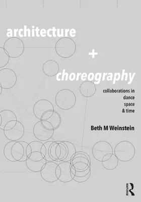 Weinstein |  Architecture and Choreography | Buch |  Sack Fachmedien