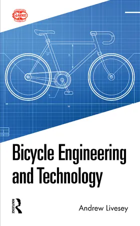 Livesey | Bicycle Engineering and Technology | Buch | 978-0-367-41916-5 | sack.de