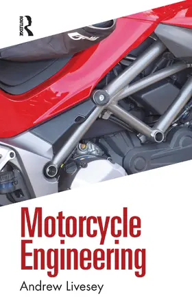 Livesey | Motorcycle Engineering | Buch | 978-0-367-41920-2 | www.sack.de