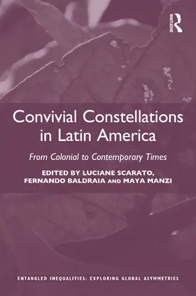 Scarato / Baldraia / Manzi |  Convivial Constellations in Latin America | Buch |  Sack Fachmedien