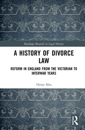 Kha | A History of Divorce Law | Buch | 978-0-367-42006-2 | sack.de