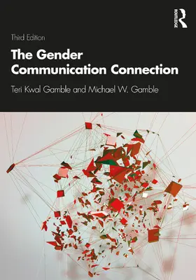 Gamble |  The Gender Communication Connection | Buch |  Sack Fachmedien