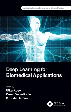 Kose / Deperlioglu / Hemanth |  Deep Learning for Biomedical Applications | Buch |  Sack Fachmedien