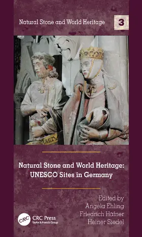Ehling / Häfner / Siedel |  Natural Stone and World Heritage | Buch |  Sack Fachmedien