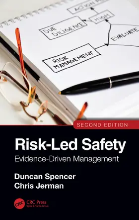 Spencer / Jerman |  Risk-Led Safety: Evidence-Driven Management, Second Edition | Buch |  Sack Fachmedien