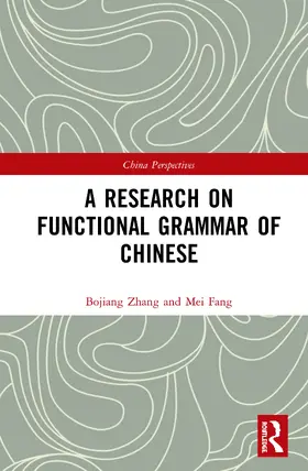 Zhang / Fang |  A Research on Functional Grammar of Chinese | Buch |  Sack Fachmedien