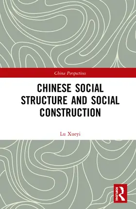 Lu |  Chinese Social Structure and Social Construction | Buch |  Sack Fachmedien