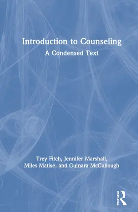 Fitch / Marshall / Matise | Introduction to Counseling | Buch | 978-0-367-42309-4 | sack.de