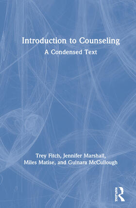 Fitch / Marshall / Matise | Introduction to Counseling | Buch | 978-0-367-42309-4 | sack.de