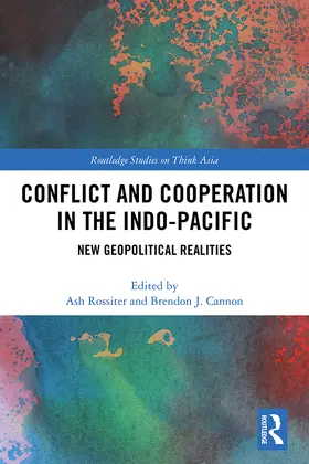 Rossiter / Cannon |  Conflict and Cooperation in the Indo-Pacific | Buch |  Sack Fachmedien