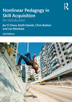 Button / Chow / Renshaw |  Nonlinear Pedagogy in Skill Acquisition | Buch |  Sack Fachmedien