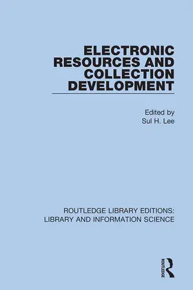Lee |  Electronic Resources and Collection Development | Buch |  Sack Fachmedien