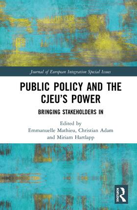 Mathieu / Adam / Hartlapp | Public Policy and the CJEU's Power | Buch | sack.de