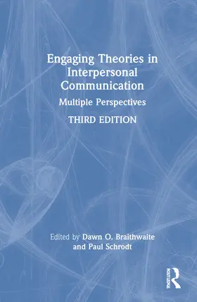 Schrodt / Scharp / Braithwaite |  Engaging Theories in Interpersonal Communication | Buch |  Sack Fachmedien